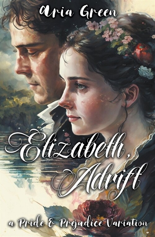 Elizabeth, Adrift: A Pride and Prejudice Variation (Paperback)