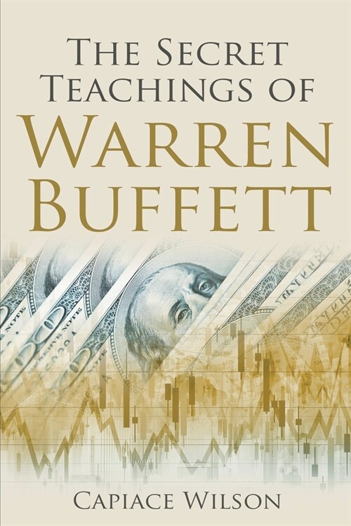 The Secret Teachings of Warren Buffett (Paperback)