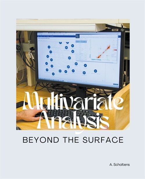 Multivariate Analysis Beyond the Surface (Paperback)