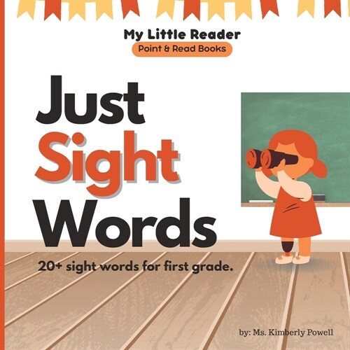 Just Sight Words: For First Grade (Paperback)