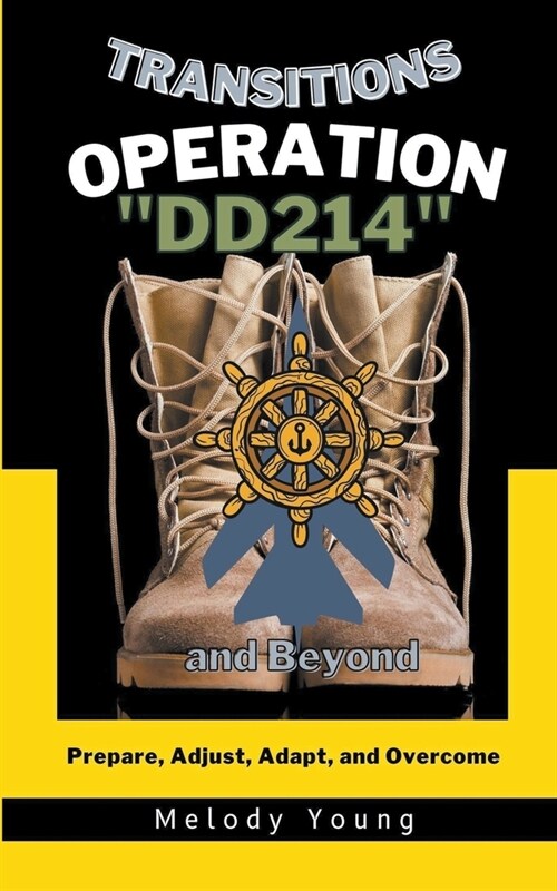 Transitions Operation DD214 and Beyond (Paperback)