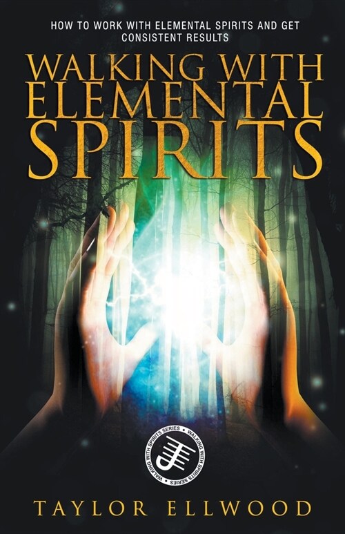 Walking with Elemental Spirits (Paperback)