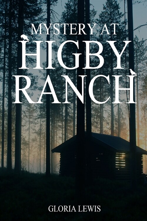 Mystery at Higby Ranch (Paperback)