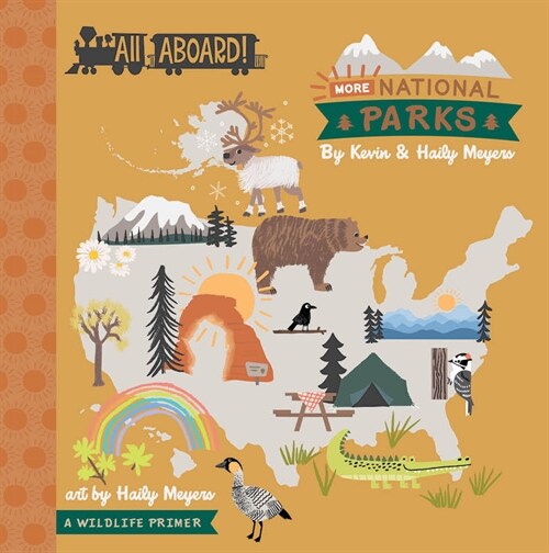 All Aboard! More National Parks: A Wildlife Primer (Board Books)
