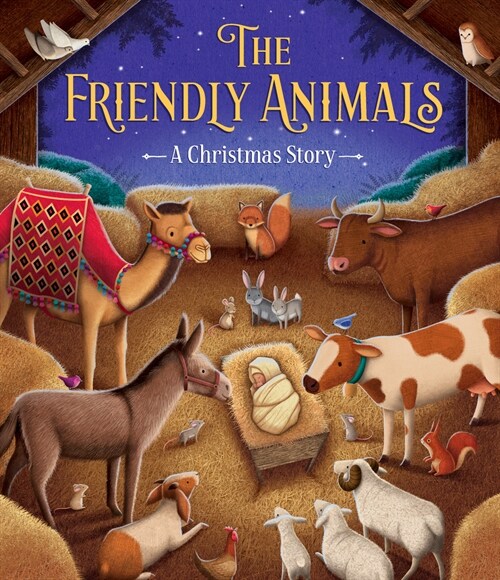 The Friendly Animals: A Christmas Story (Hardcover)