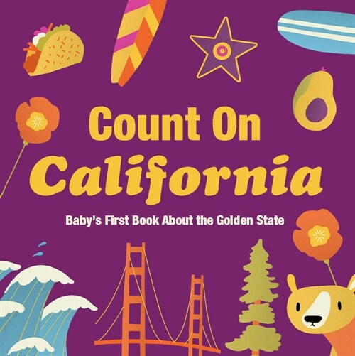 Count on California: Babys First Book about the Golden State (Board Books)