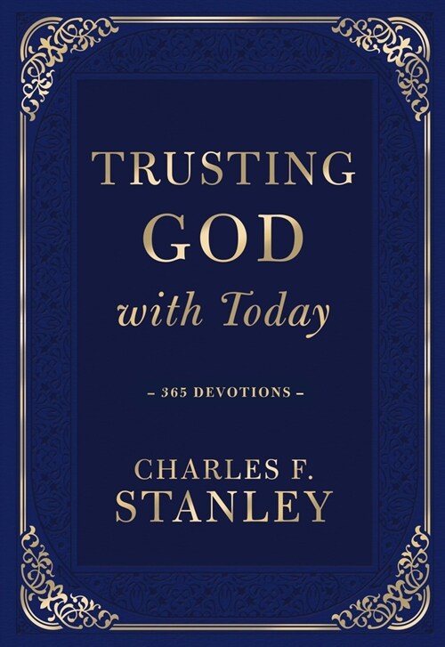 Trusting God with Today: 365 Devotions (Hardcover)