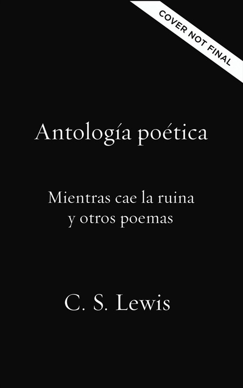 Antolog? Po?ica: Mientras Cae La Ruina Y Otros Poemas (Paperback)