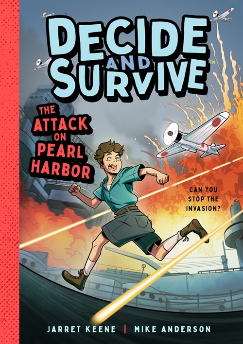 Decide & Survive: The Attack on Pearl Harbor: Can You Stop the Assault? (Paperback)