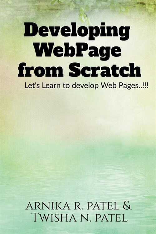 Developing Web Page from Scratch (Paperback)