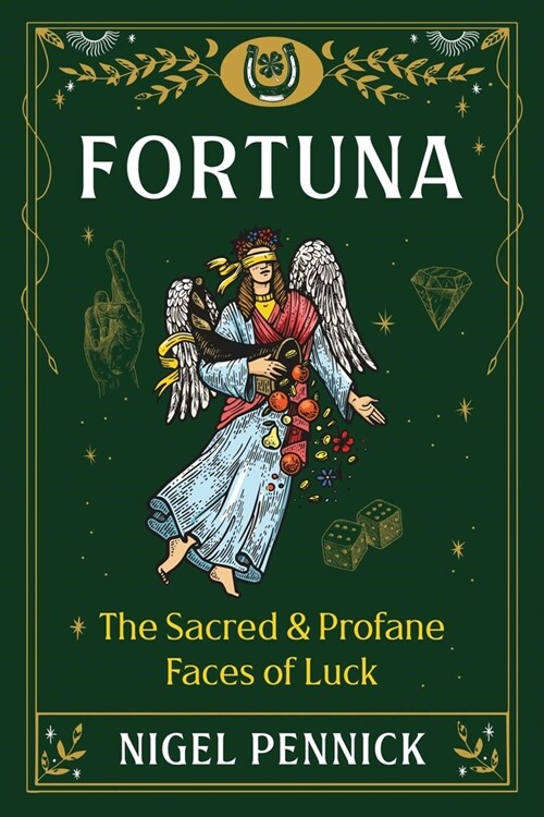 Fortuna: The Sacred and Profane Faces of Luck (Paperback)
