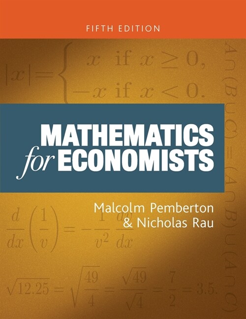 Mathematics for Economists : An Introductory Textbook, Fifth Edition (Paperback)