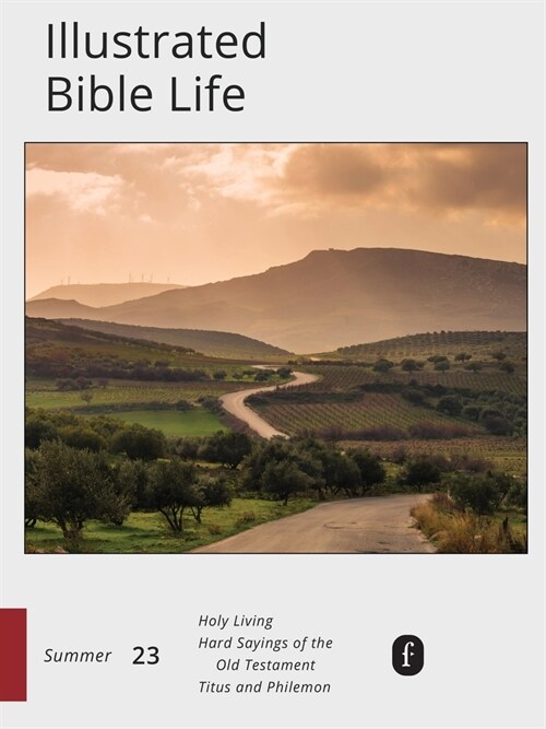 Faith Connections Illustrated Bible Life (June/July/August 2023) (Paperback)