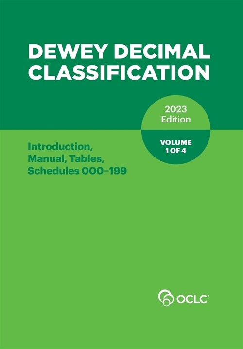 Dewey Decimal Classification, 2023 (Introduction, Manual, Tables, Schedules 000-199) (Volume 1 of 4) (Paperback)