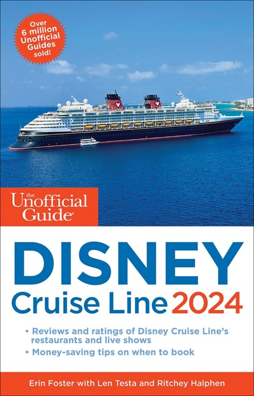 The Unofficial Guide to the Disney Cruise Line 2024 (Paperback)