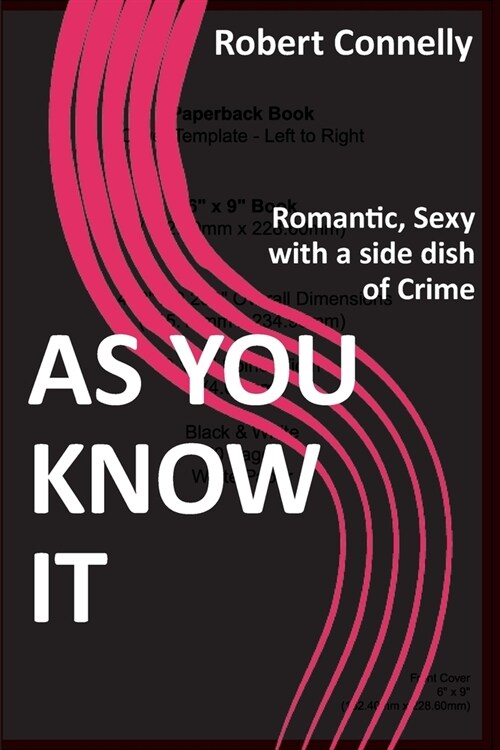 As You Know It: Romantic, Sexy with a side dish of Crime (Paperback)