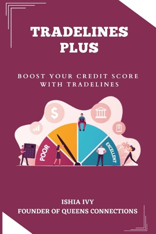 Tradelines Plus: Boost Your Credit Score With Tradelines (Paperback)