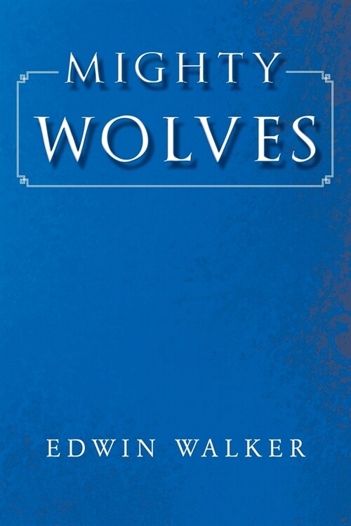Mighty Wolves (Paperback)