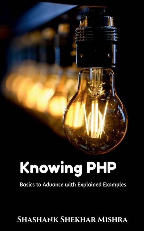 Knowing PHP (Paperback)