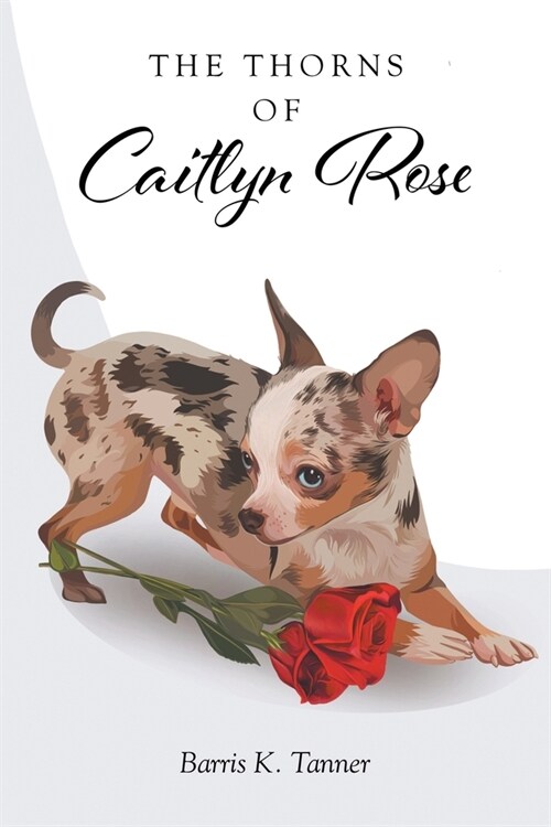 The Thorns of Caitlyn Rose (Paperback)