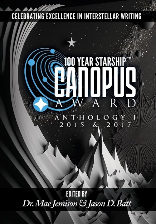 100 Year Starship Canopus Award Anthology (Hardcover)