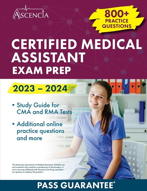 Certified Medical Assistant Exam Prep 2023-2024: 800+ Practice Questions, Study Guide for CMA and RMA Tests (Paperback)