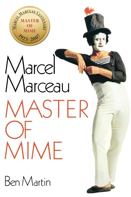 Marcel Marceau: Master of Mime (Hardcover)