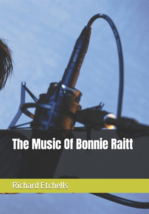 The Music Of Bonnie Raitt (Paperback)