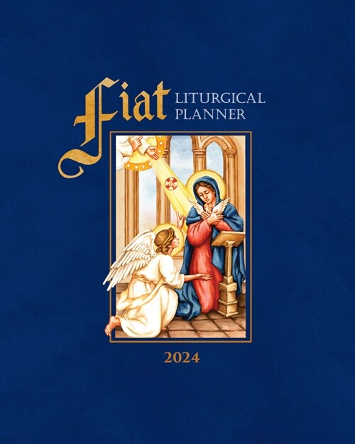 Fiat Traditional Catholic Planner Full-Size: 12-Month Planner 2024 (Spiral)