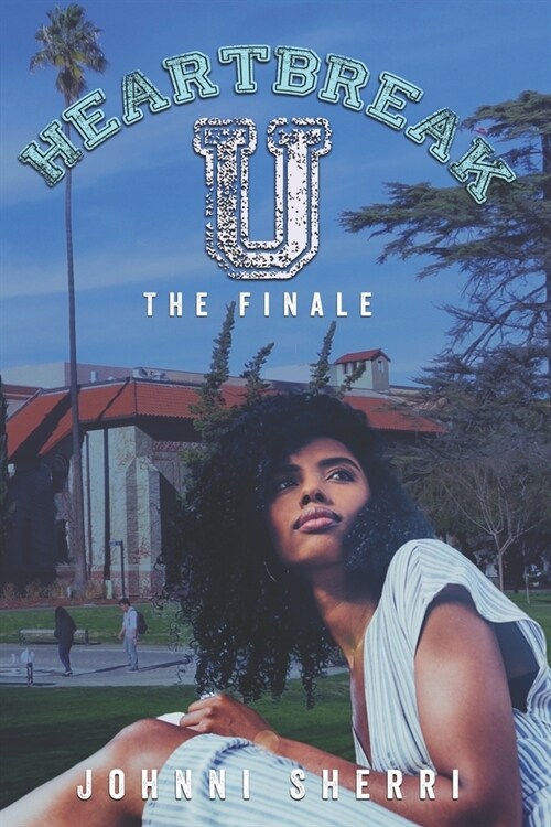 Heartbreak U: The Finale (Paperback)