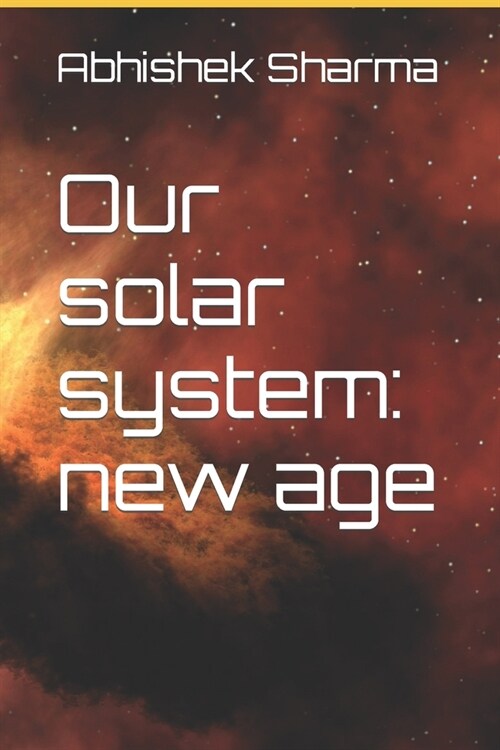 Our solar system: new age (Paperback)