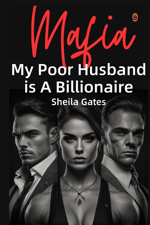 My Poor Husband is A Billionaire Mafia Volume 2: A Suspense Romance (Paperback)