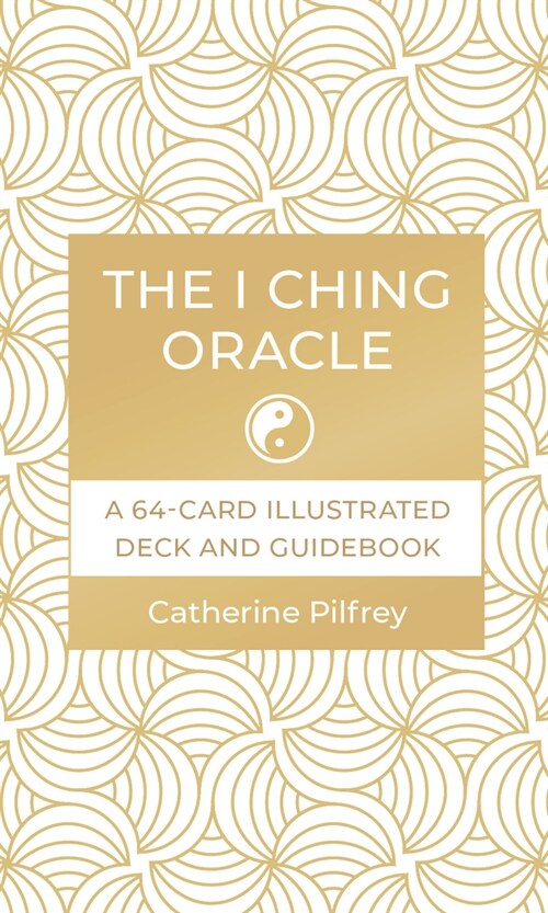 The I Ching Oracle: A 64-Card Illustrated Deck and Guidebook (Other)