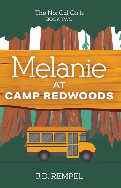 Melanie at Camp Redwoods (Paperback)