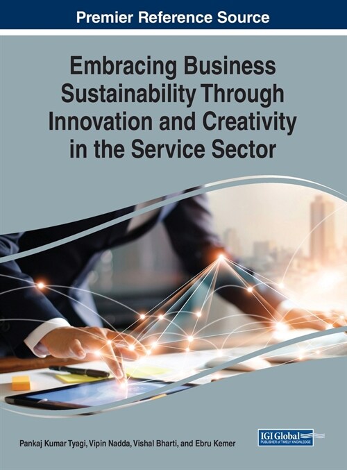 Embracing Business Sustainability Through Innovation and Creativity in the Service Sector (Hardcover)