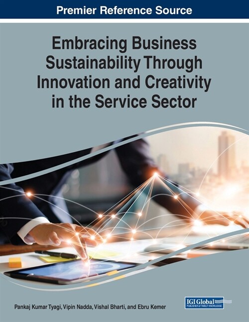 Embracing Business Sustainability Through Innovation and Creativity in the Service Sector (Paperback)