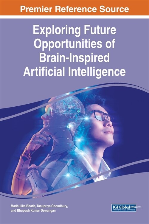 Exploring Future Opportunities of Brain-Inspired Artificial Intelligence (Hardcover)