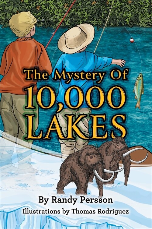 The Mystery of 10,000 Lakes (Hardcover)