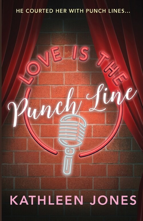 Love is the Punch Line (Paperback)