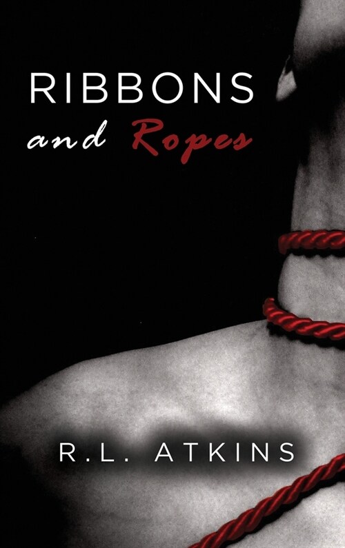 Ribbons and Ropes (Hardcover)