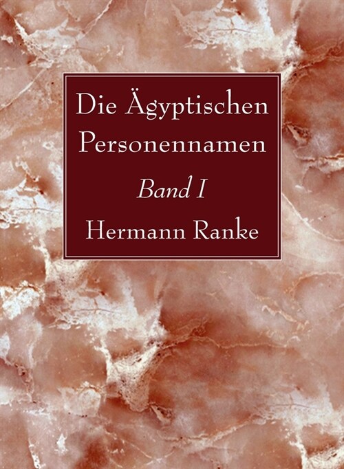 Die 훕yptischen Personennamen, Band I (Hardcover)