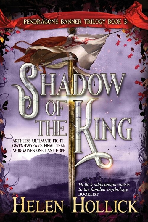 SHADOW OF THE KING (The Pendragons Banner Trilogy Book 3) (Paperback)