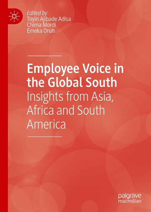 Employee Voice in the Global South: Insights from Asia, Africa and South America (Hardcover, 2023)