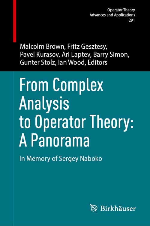 From Complex Analysis to Operator Theory: A Panorama: In Memory of Sergey Naboko (Hardcover, 2023)