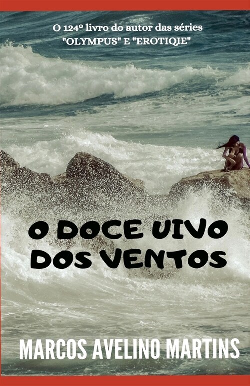 O Doce Uivo DOS Ventos (Paperback)