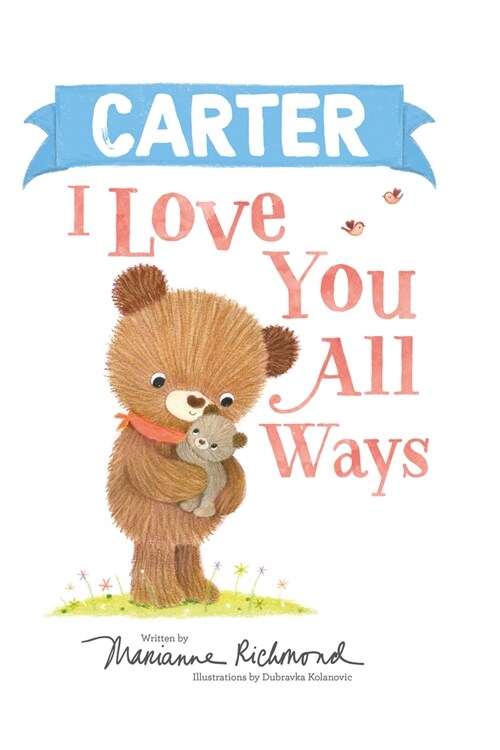 Carter I Love You All Ways (Hardcover)