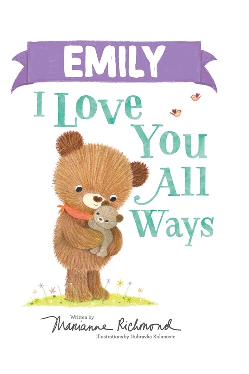 Emily I Love You All Ways (Hardcover)