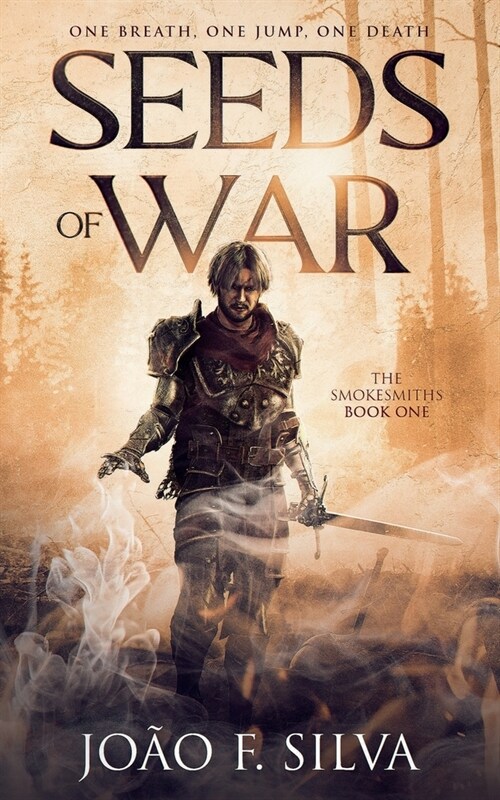 Seeds of War (The Smokesmiths Book One) (Paperback)