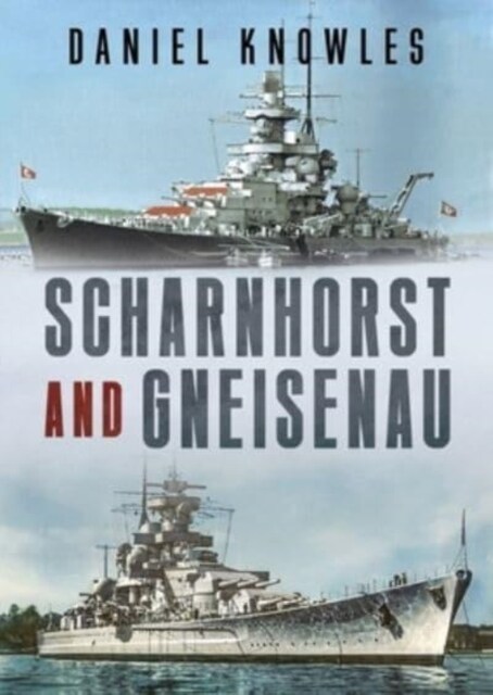 Scharnhorst and Gneisenau (Hardcover)