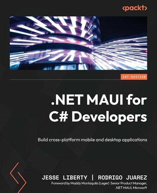 NET MAUI for C# Developers: Build cross-platform mobile and desktop applications (Paperback)